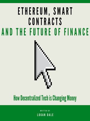 cover image of Ethereum, Smart Contracts, and the Future of Finance